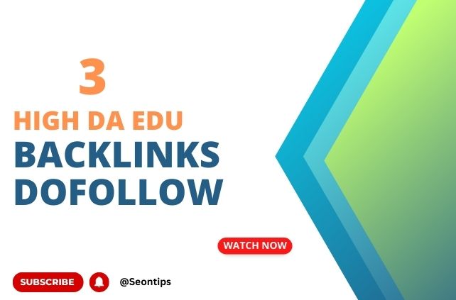 3-high-da-dofollow-edu-backlinks-how-to-create-edu-backlinks