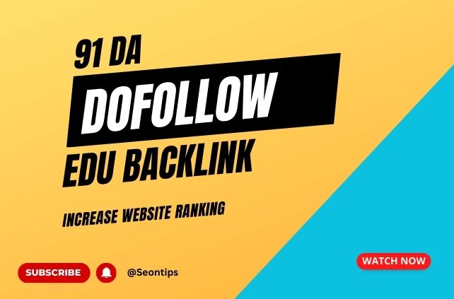 91-da-dofollow-edu-backlink-how-to-get-dofollow-backlinks-from-edu-websites